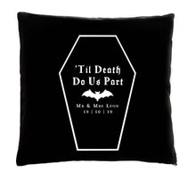Load image into Gallery viewer, Custom Gothic 'Til Death Do Us Part' Cushion Cover | Gothic Decor | Halloween | Wedding Gift | Anniversary | Newlyweds